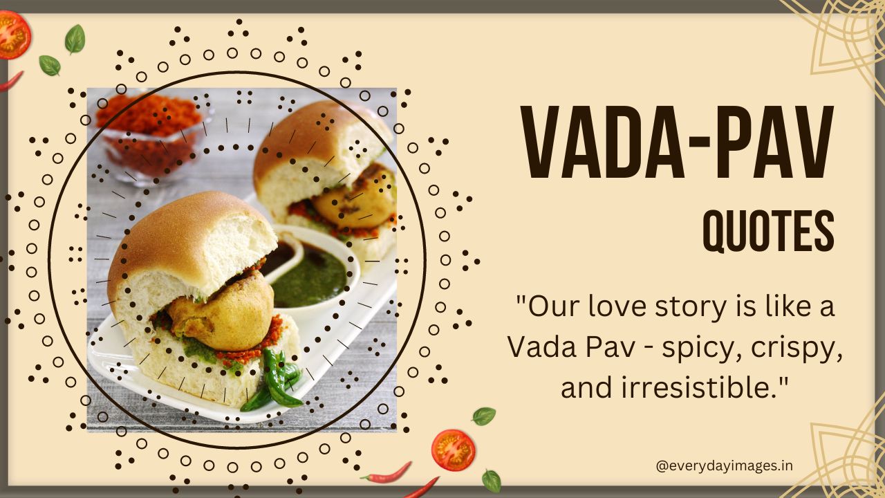 Best Vada Pav Quotes Captions And Shayari Everyday Images