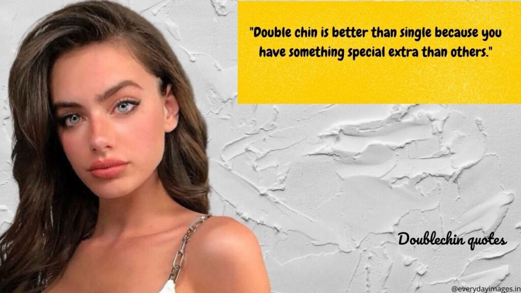 Double chin quotes