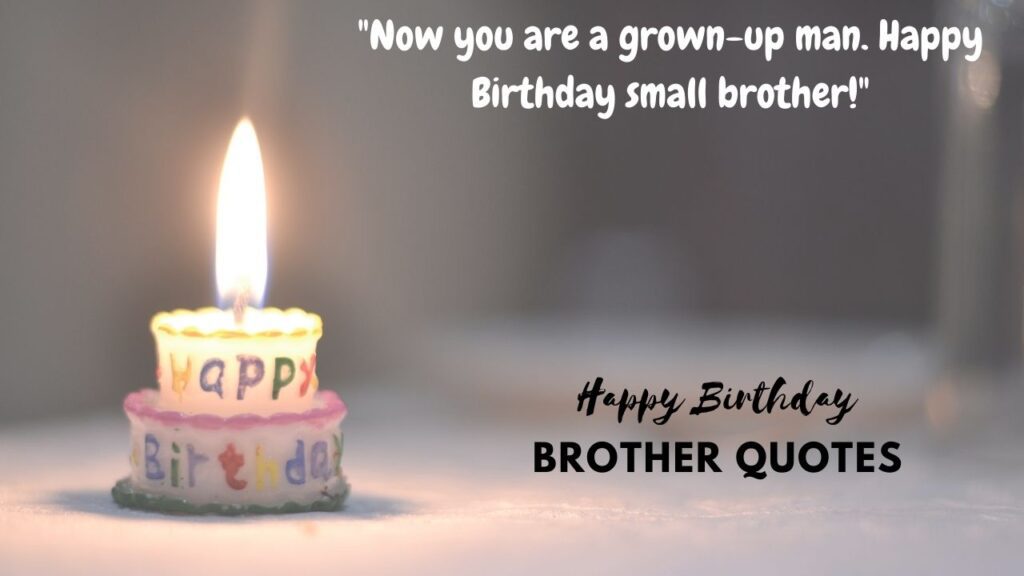 Happy Birthday Brother Quotes