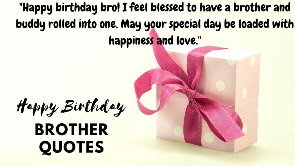 Happy birthday Bhai quotes