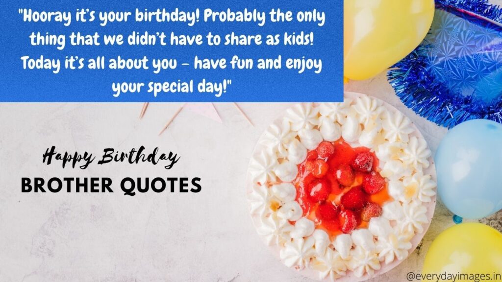 Happy Birthday Brother Quotes