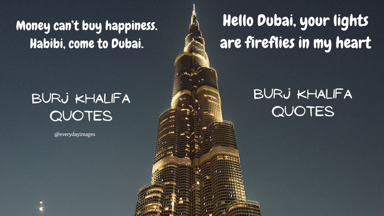 95+ Best Burj Khalifa Quotes, Status And Instagram Captions