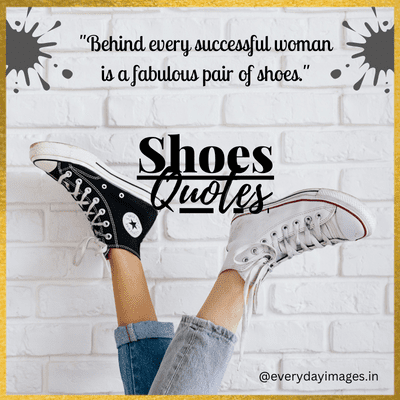 Quotes for shoe lover