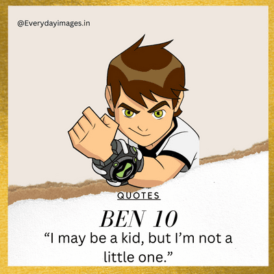 Ben10 saying