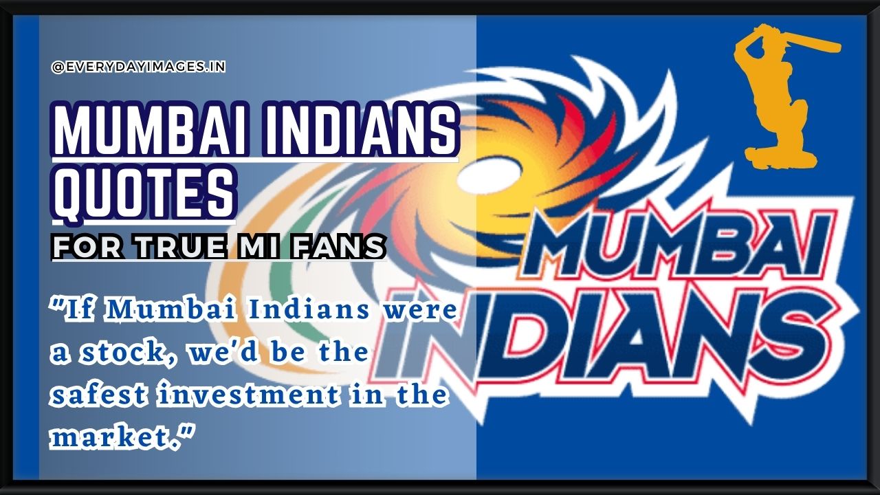 61+ Best Mumbai Indians (MI) Quotes, Status, And Captions