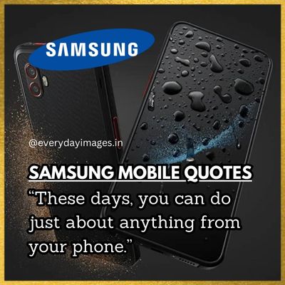 New Samsung Mobile Quotes and Captions