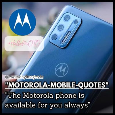 Best New Motorola Mobile Quotes 