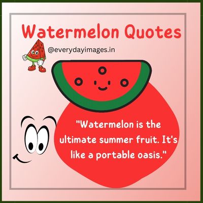 Watermelon Funny Quotes