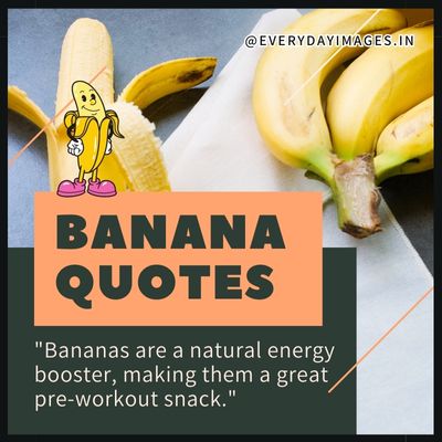 Healthy Banana Quotes