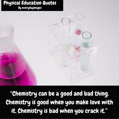 Chemistry quotes related to life