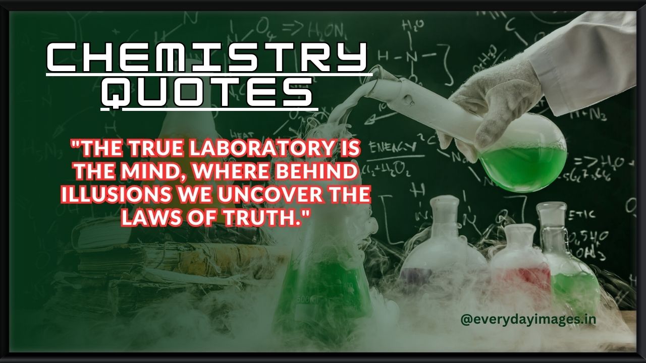 33+ Best Chemistry Quotes, Captions & Sayings For Chemistry Lovers ...