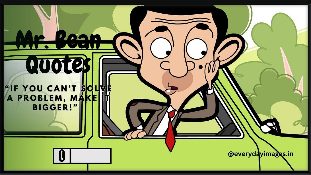 117+ Best Mr. Bean Quotes, Captions & Sayings For Everyone - Everyday ...