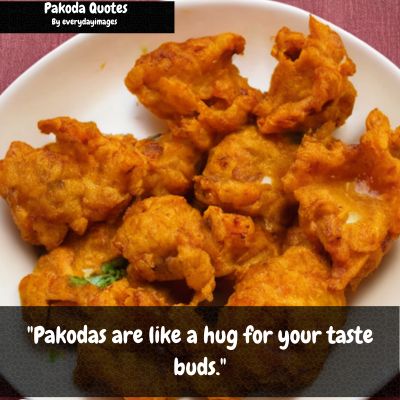 Best Pakoda Quotes