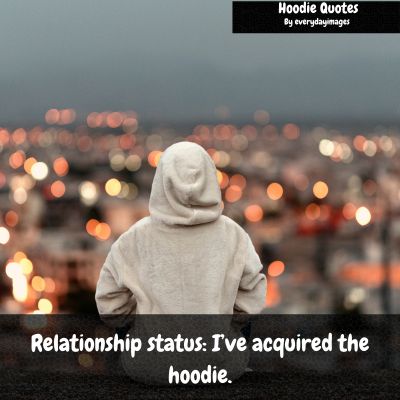 Hoodie quotes sayings