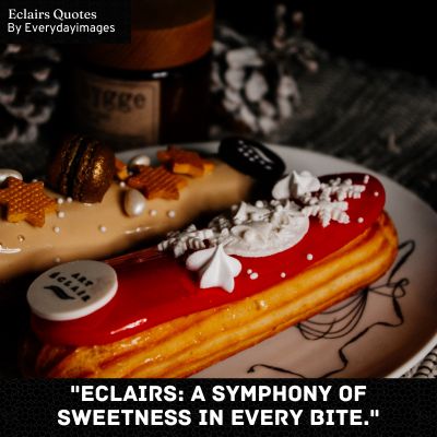 Sweet Eclairs Quotes