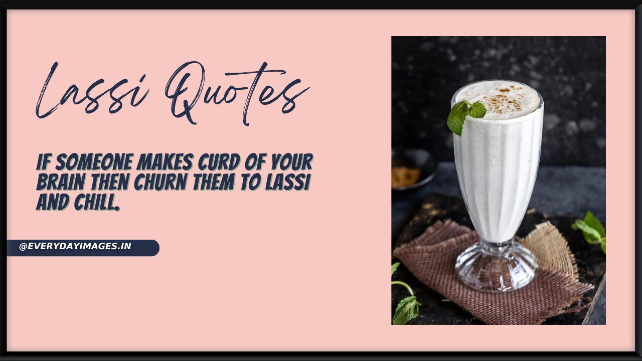 96-best-lassi-quotes-captions-sayings-everyday-images