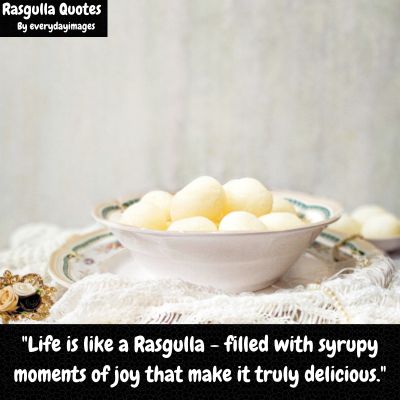 Tasty Rasgulla Quotes