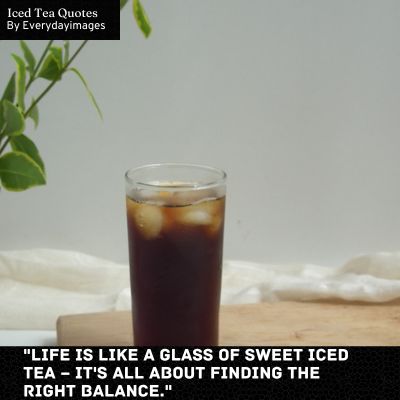 Sweet Iced Tea Quotes