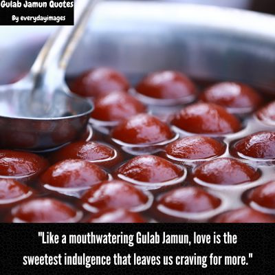 Tasty Gulab Jamum Quotes