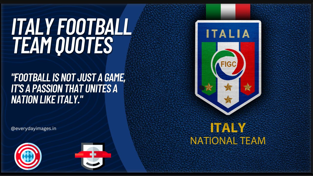 64-best-italy-football-team-quotes-captions-sayings-everyday-images