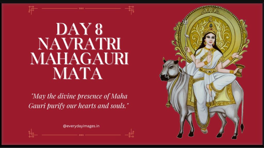 Day 8 navratri Mahagauri mata Quotes