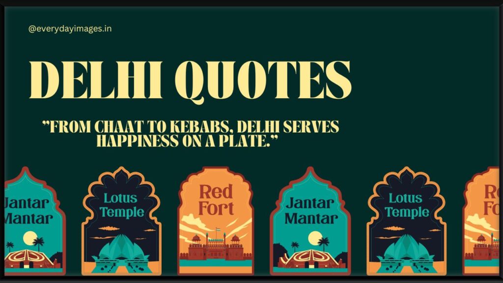 Delhi Quotes